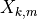 X_{k, m}